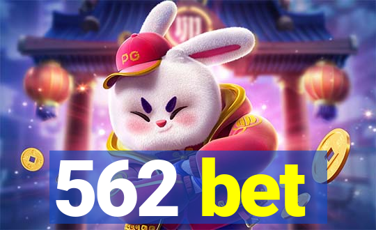 562 bet